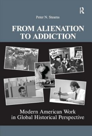 Książka From Alienation to Addiction Peter N. Stearns