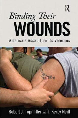 Libro Binding Their Wounds Robert J. Topmiller