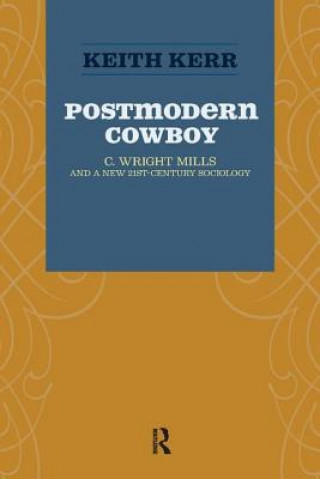 Könyv Postmodern Cowboy Keith Kerr