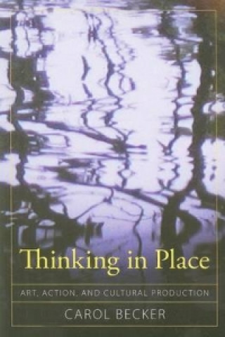 Carte Thinking in Place Carol Becker