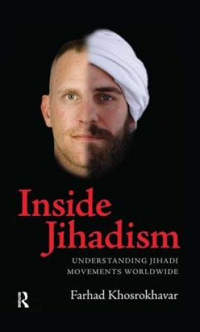 Knjiga Inside Jihadism Farhad Khosrokhavar