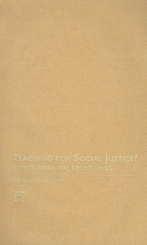 Kniha Teaching for Social Justice? Connie E. North