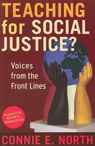 Carte Teaching for Social Justice? Connie E. North