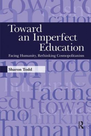 Carte Toward an Imperfect Education Sharon Todd