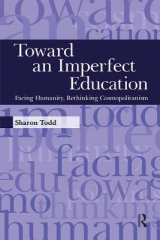 Книга Toward an Imperfect Education Sharon Todd