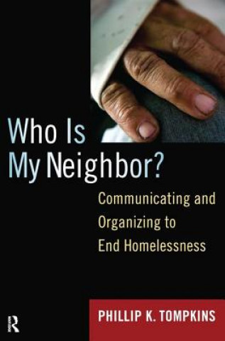 Könyv Who is My Neighbor? Phillip K. Tompkins
