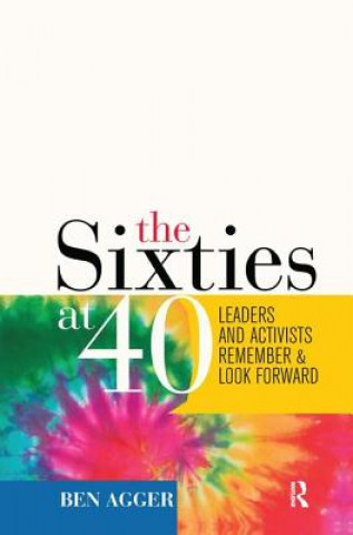 Libro Sixties at 40 Ben Agger