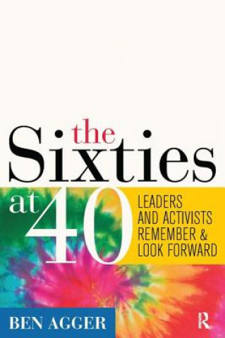 Libro Sixties at 40 Ben Agger