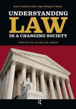 Knjiga Understanding Law in a Changing Society Bruce E. Altschuler