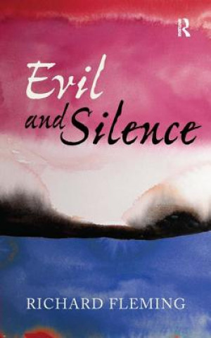 Buch Evil and Silence Richard Fleming