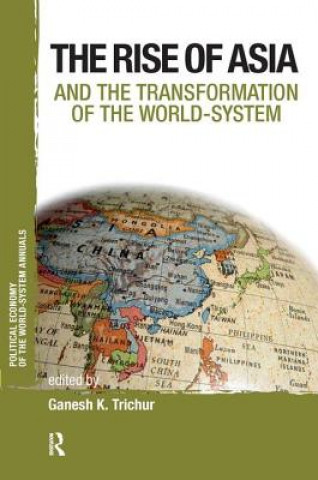 Book Asia and the Transformation of the World-System Ganesh K. Trichur