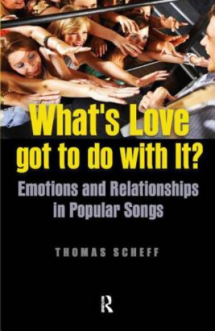 Libro What's Love Got to Do with It? Thomas J. Scheff