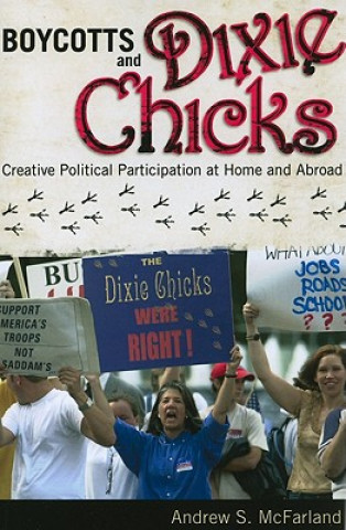 Książka Boycotts and Dixie Chicks Andrew S. McFarland