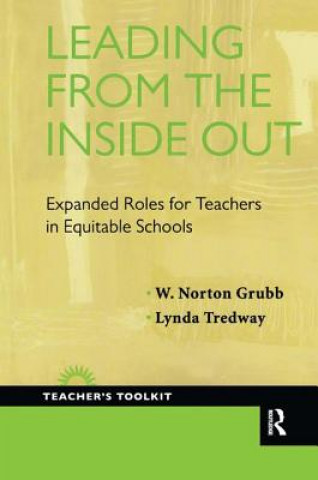 Книга Leading from the Inside Out W Norton Grubb