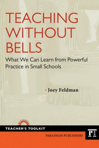 Knjiga Teaching Without Bells Joey Feldman