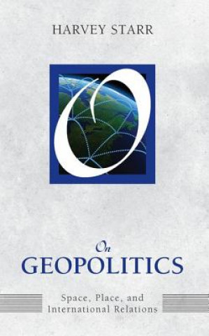 Kniha On Geopolitics Harvey Starr