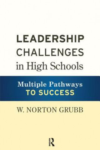 Carte Leadership Challenges in High Schools W. Norton Grubb