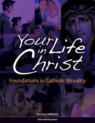 Livre Your Life in Christ Michael Pennock