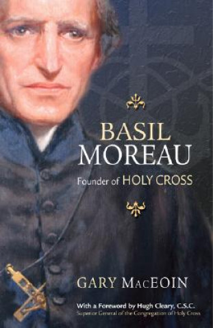 Knjiga Basil Moreau Gary MacEoin