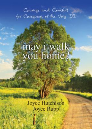 Knjiga May I Walk You Home? Joyce Hutchinson