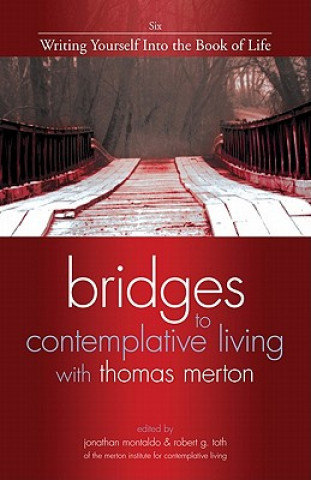 Carte Bridges to Contemplative Living with Thomas Merton 
