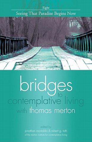 Carte Bridges to Contemplative Living with Thomas Merton 