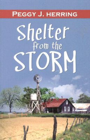 Könyv Shelter from the Storm Peggy J. Herring