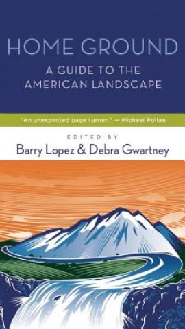 Book Home Ground Barry Lopez