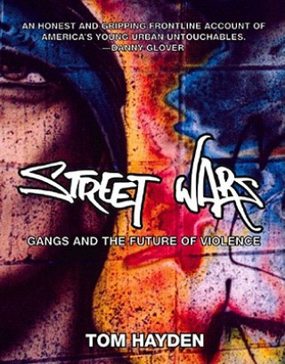 Kniha Street Wars Tom Hayden