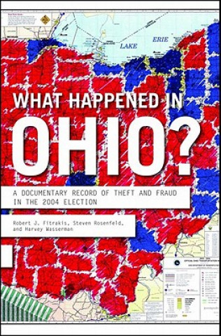 Carte What Happened In Ohio? Robert J. Fitrakis