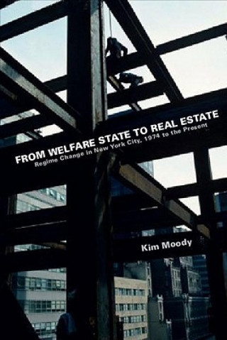 Книга From Welfare State To Real Estate Kim Moody