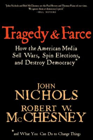 Книга Tragedy And Farce John Nichols