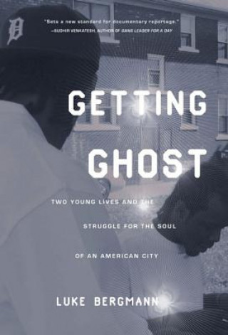 Kniha Getting Ghost Luke Bergman