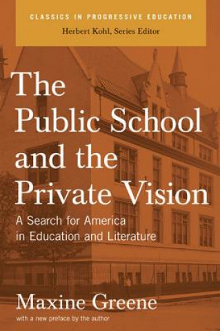 Könyv Public School And The Private Vision Herbert Kohl