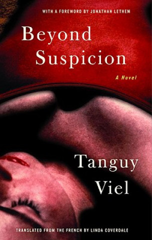 Könyv Beyond Suspicion Tanguy Viel