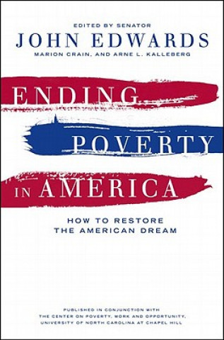 Knjiga Ending Poverty in America John Edwards