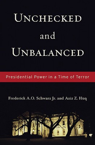 Книга Unchecked And Unbalanced Frederick A.O. Schwarz
