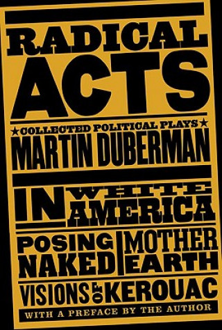 Book Radical Acts Martin Bauml Duberman