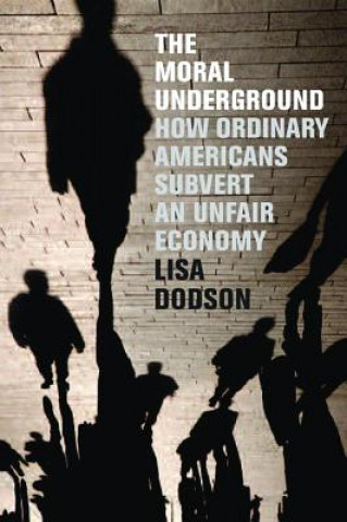 Knjiga Moral Underground Lisa Dodson