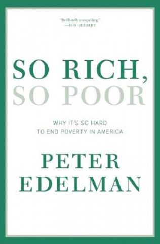 Knjiga So Rich, So Poor Peter Edelman