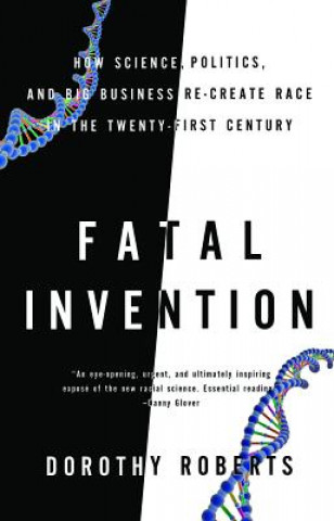 Book Fatal Invention Dorothy Roberts