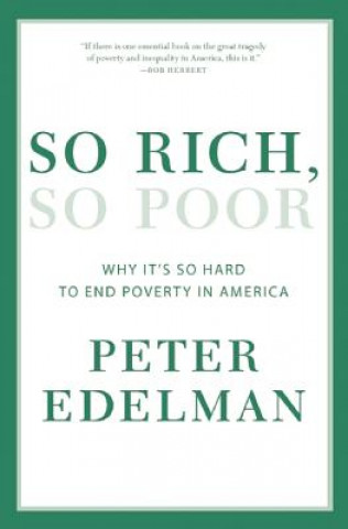 Carte So Rich, So Poor Peter Edelman