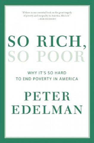 Knjiga So Rich, So Poor Peter Edelman