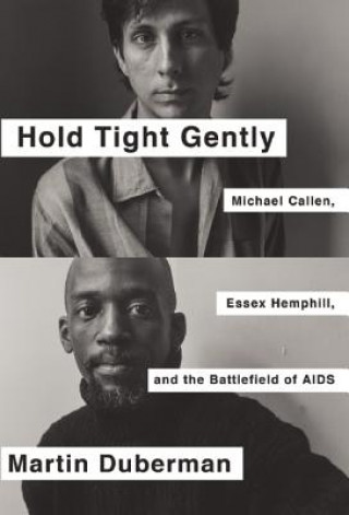 Buch Hold Tight Gently Martin Duberman