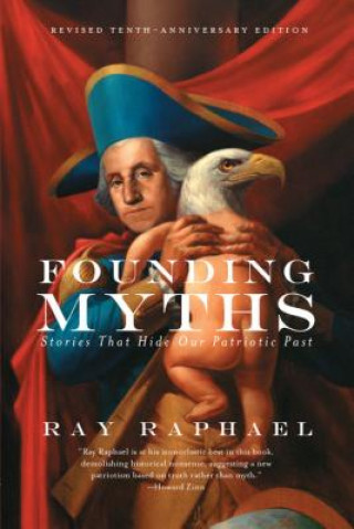 Knjiga Founding Myths Ray Raphael