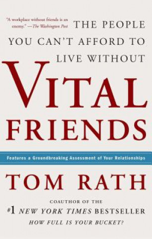 Kniha Vital Friends Tom Rath