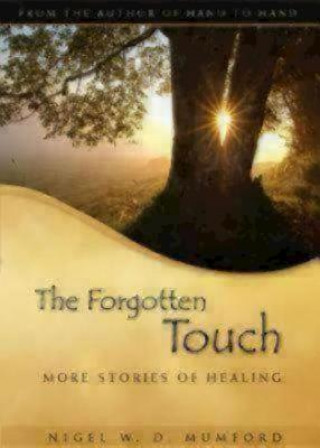 Kniha Forgotten Touch Nigel W D Mumford