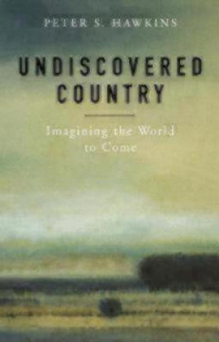 Książka Undiscovered Country Peter S. Hawkins