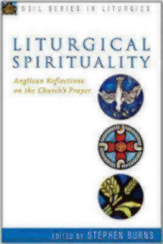 Kniha Liturgical Spirituality Stephen Burns