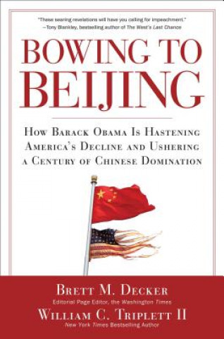 Knjiga Bowing to Beijing William C. Triplett